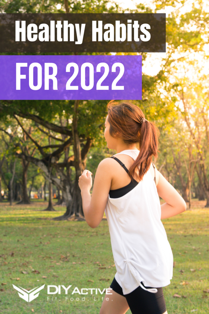 Healthy Habits To Learn In 2022
