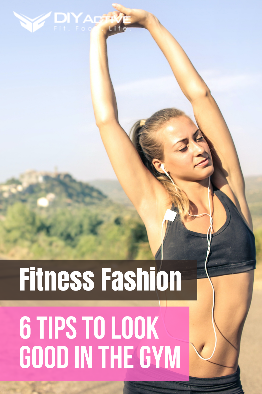 Fitness Fashion: 6 Tips To Look Good In The Gym