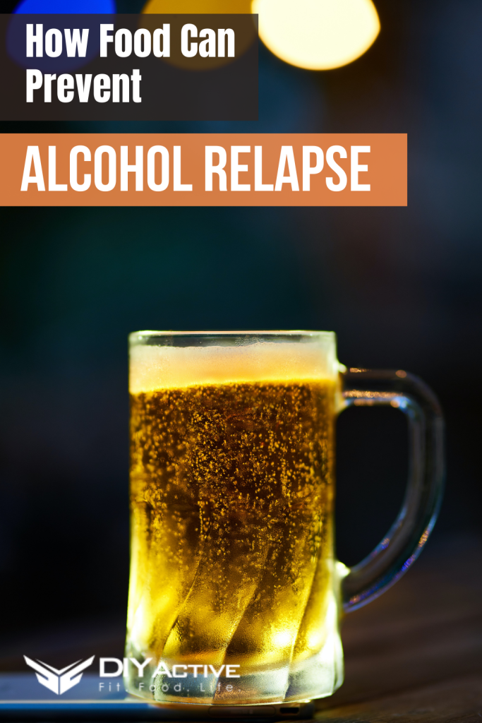 How Food Can Prevent Alcohol Relapse