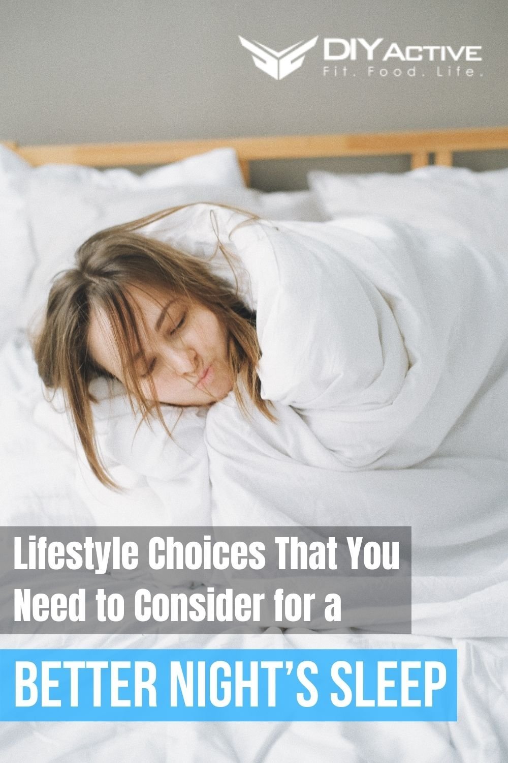 Lifestyle Choices That You Need to Consider for a Better Night’s Sleep 2