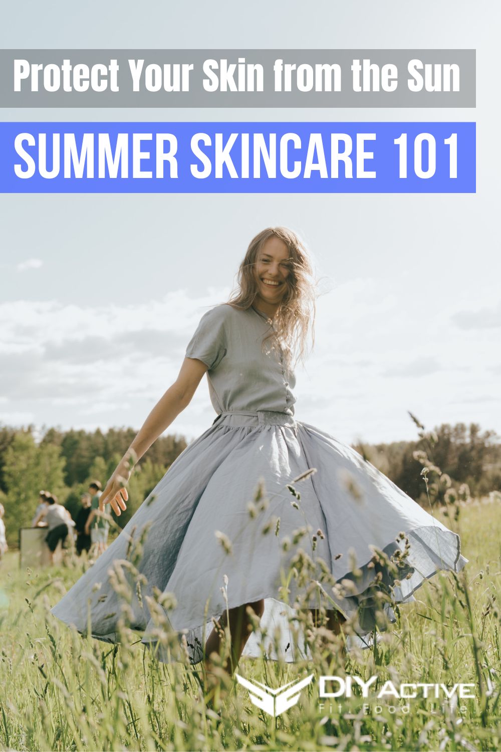 Summer Skincare 101, How to Protect Your Skin from the Sun and Maintain a Healthy Glow2