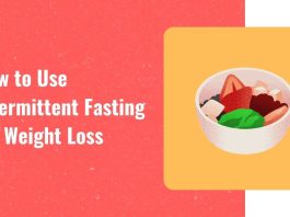 How to use intermittent fasting for weight loss