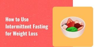 How to use intermittent fasting for weight loss