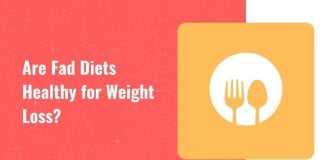 Are fad diets healthy for weight loss