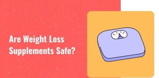 Are weight loss supplements safe