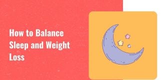 How to balance sleep and weight loss