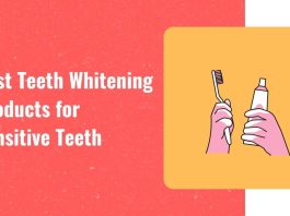 Best teeth whitening products for sensitive teeth